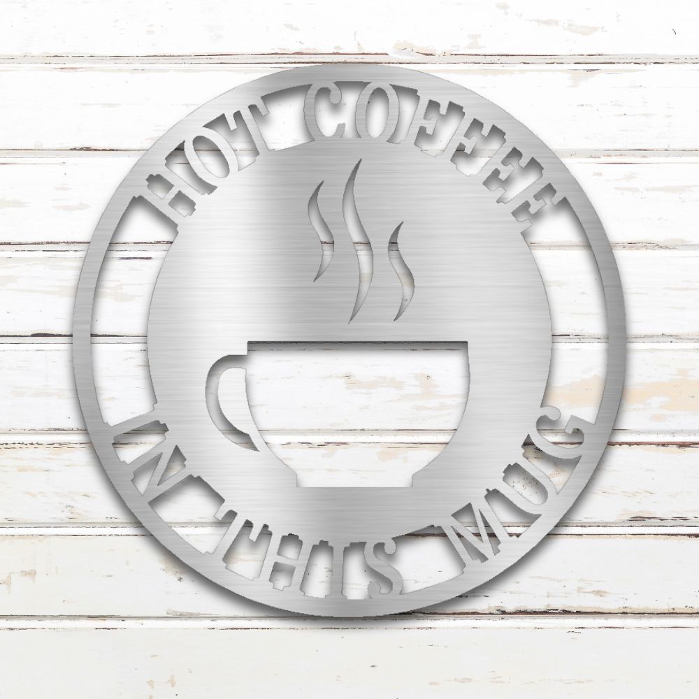 Cup of Coffee Metal Wall Art (Silver) | Shop Custom Metal Signs & Wall Decor | Sovereign Metalworks