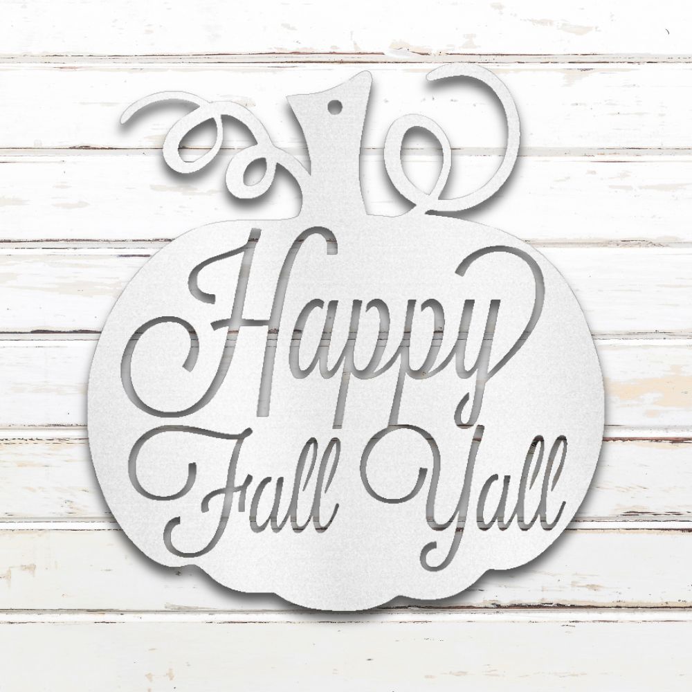 Happy Fall Y'all Metal Wall Art (White) | Shop Custom Metal Signs & Wall Decor | Sovereign Metalworks