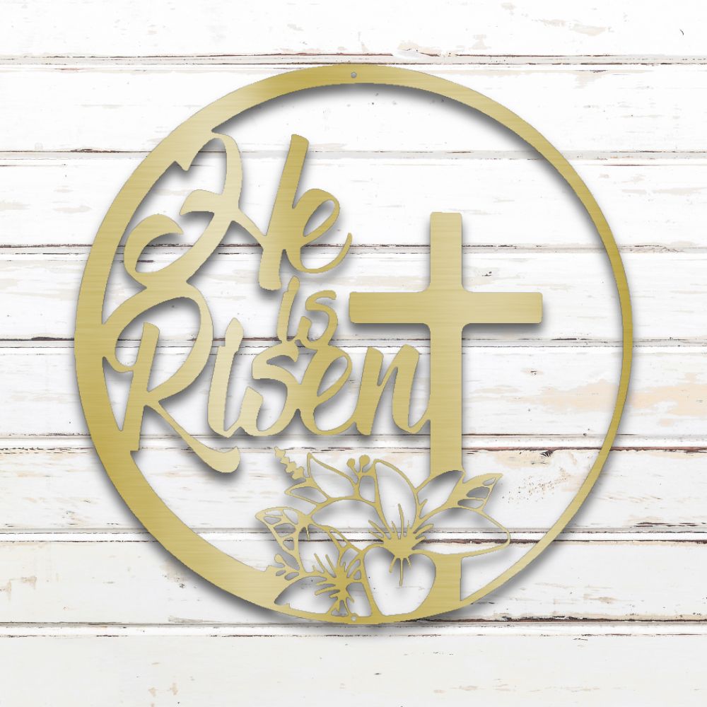 He Is Risen Metal Wall Art (Gold) | Shop Custom Metal Signs & Wall Decor | Sovereign Metalworks