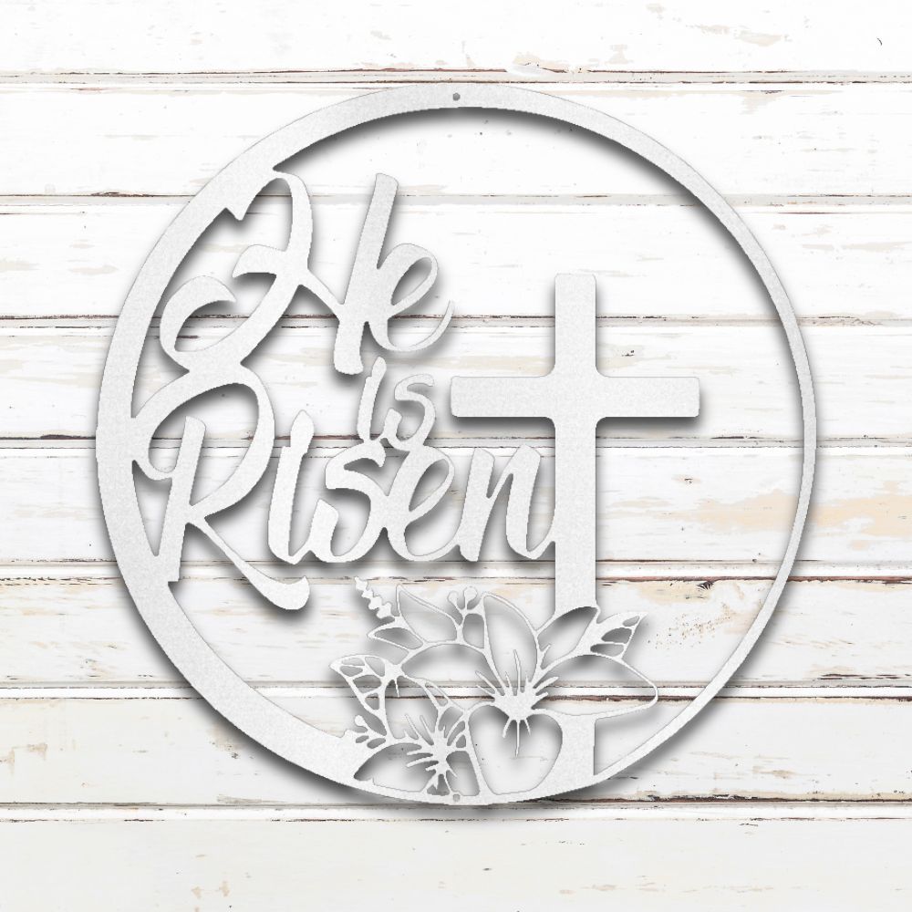 He Is Risen Metal Wall Art (White) | Shop Custom Metal Signs & Wall Decor | Sovereign Metalworks