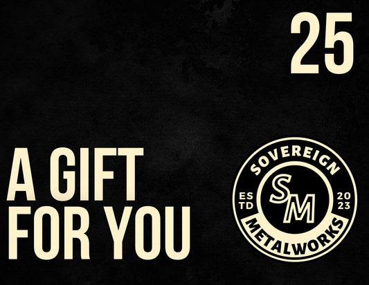Gift Card ($25) | Sovereign Metalworks