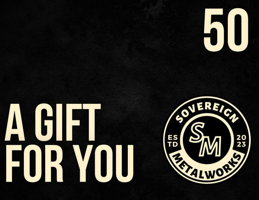 Gift Card ($50) | Sovereign Metalworks