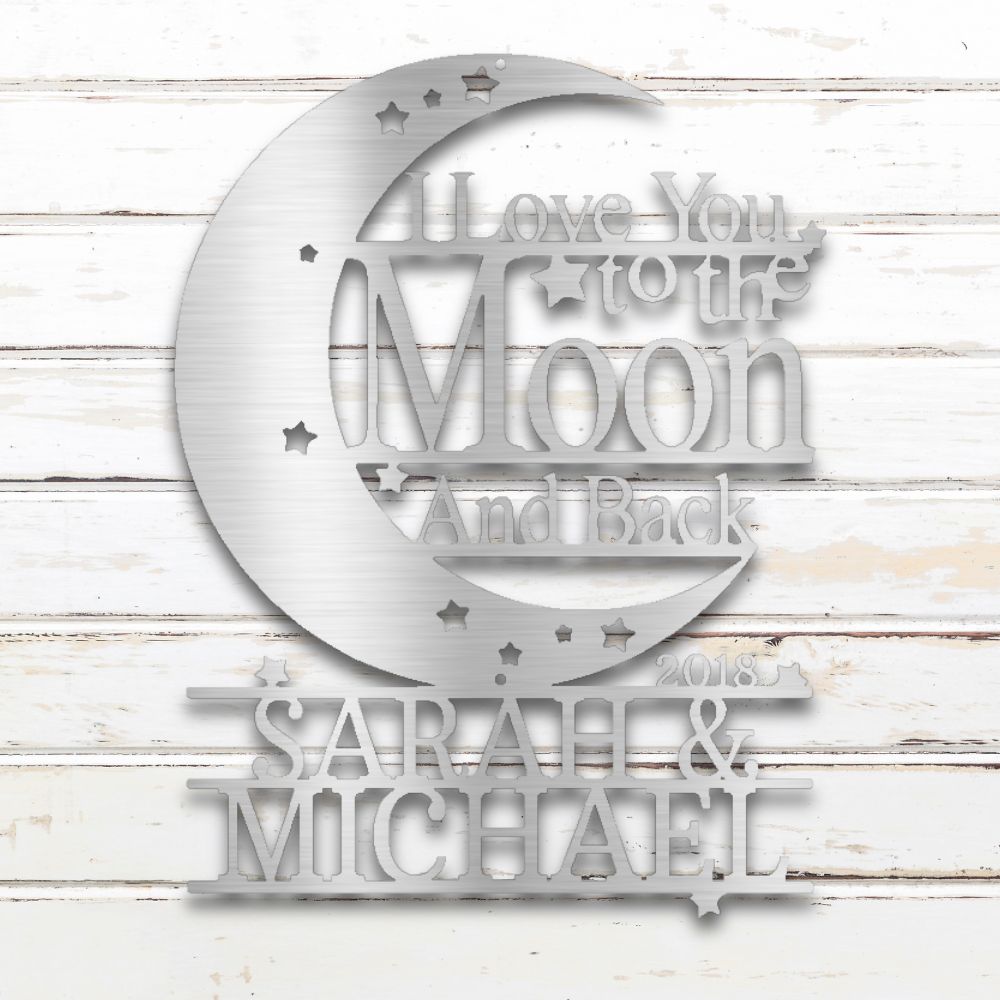 To the Moon and Back Metal Wall Art (Silver) | Shop Custom Metal Signs & Wall Decor | Sovereign Metalworks